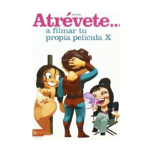 LIBRO "ATREVETE...A FILMAR TU PROPIA PELICULA X"